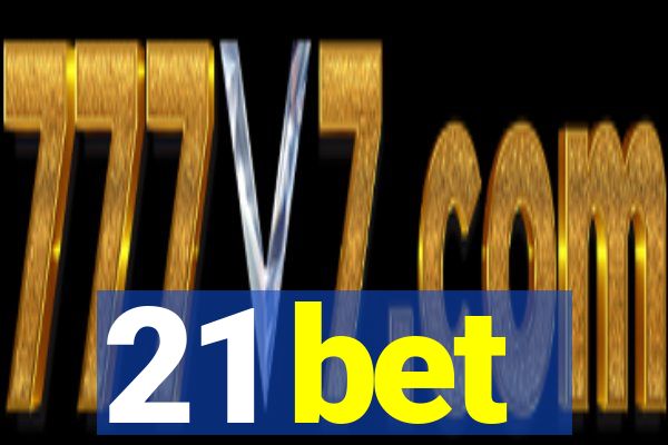 21 bet